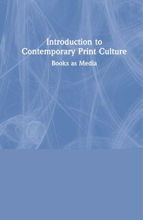 Front cover_Introduction To Contemporary Print Culture
