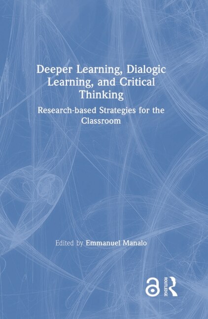 Couverture_Deeper Learning, Dialogic Learning, And Critical Thinking