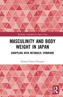 Couverture_Masculinity And Body Weight In Japan