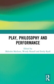 Front cover_Play, Philosophy And Performance