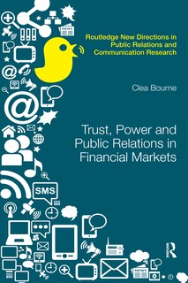 Couverture_Trust, Power And Public Relations In Financial Markets
