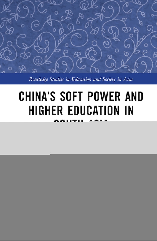 Couverture_China's Soft Power And Higher Education In South Asia