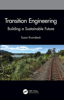 Transition Engineering: Building A Sustainable Future