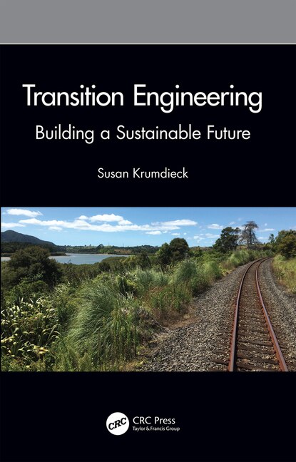 Transition Engineering: Building A Sustainable Future