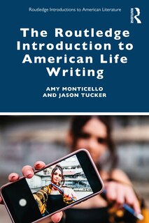 Front cover_The Routledge Introduction to American Life Writing