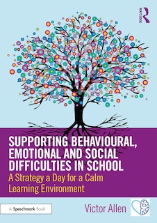 Front cover_Supporting Behavioural, Emotional And Social Difficulties In School