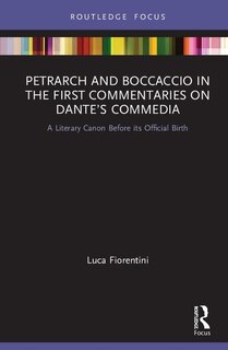 Couverture_Petrarch and Boccaccio in the First Commentaries on Dante's Commedia