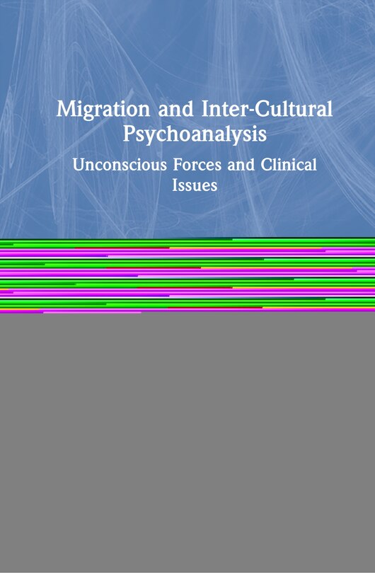Front cover_Migration And Intercultural Psychoanalysis