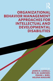 Front cover_Organizational Behavior Management Approaches For Intellectual And Developmental Disabilities