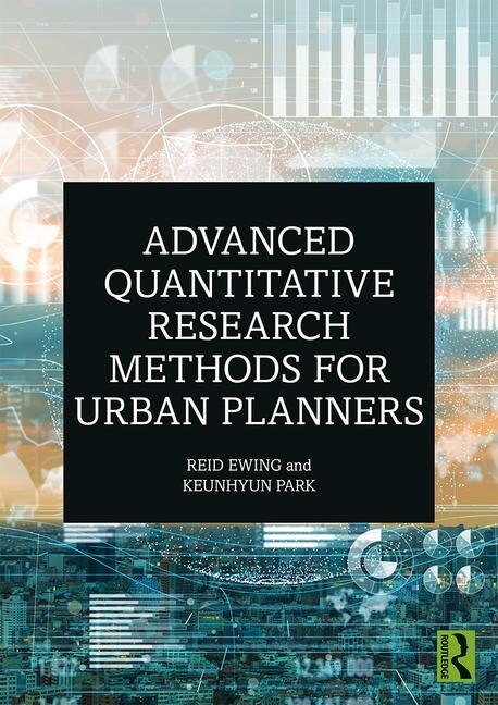 Front cover_Advanced Quantitative Research Methods For Urban Planners
