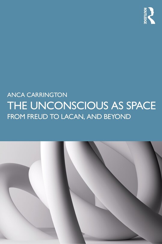 Front cover_The Unconscious as Space