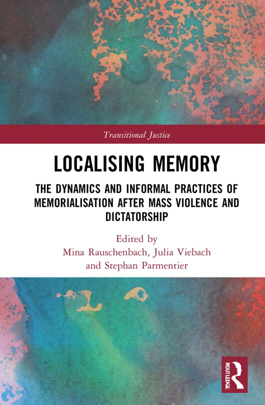 Front cover_Localising Memory In Transitional Justice