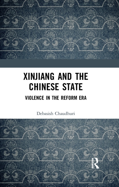 Front cover_Xinjiang And The Chinese State