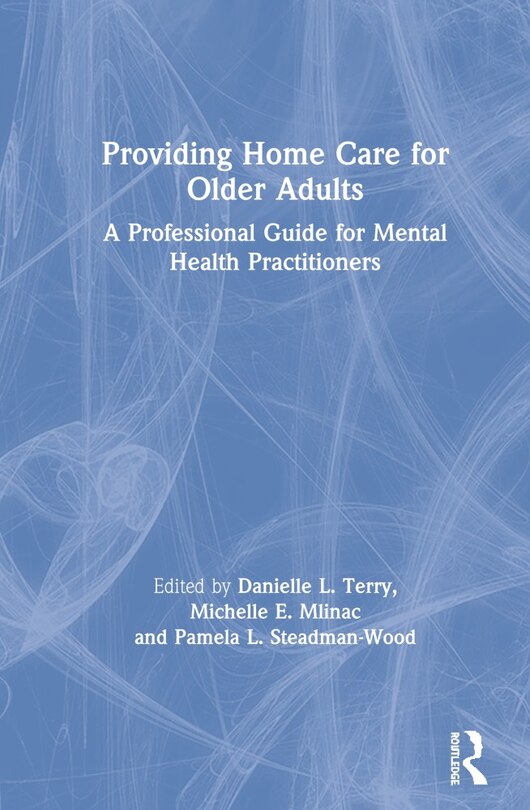 Front cover_Providing Home Care For Older Adults