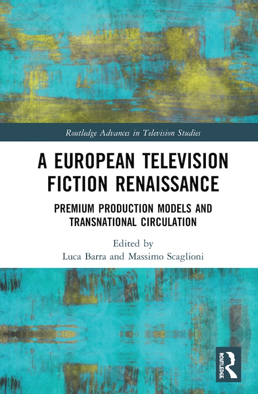 Front cover_A European Television Fiction Renaissance