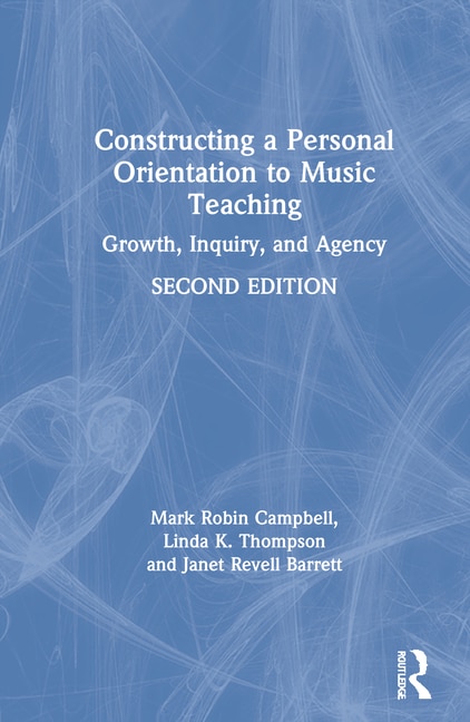 Couverture_Constructing A Personal Orientation To Music Teaching