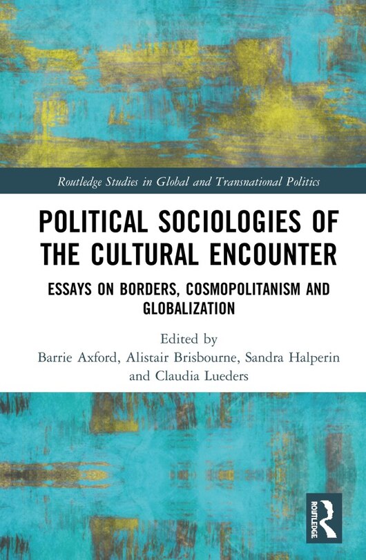 Front cover_Political Sociologies Of The Cultural Encounter