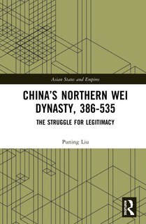 Couverture_China's Northern Wei Dynasty, 386-535