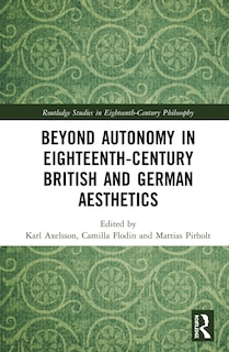 Couverture_Beyond Autonomy In Eighteenth-century British And German Aesthetics