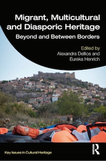 Front cover_Migrant, Multicultural And Diasporic Heritage