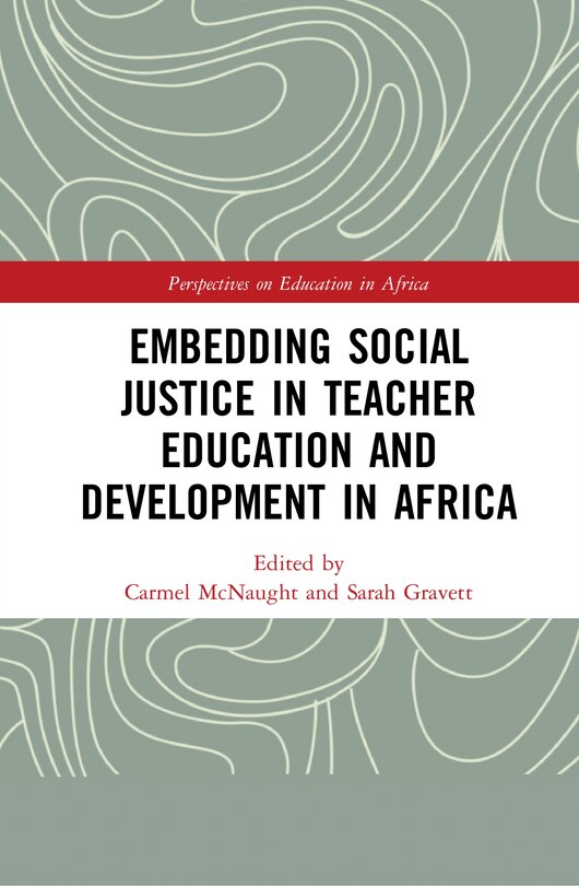 Couverture_Embedding Social Justice In Teacher Education And Development In Africa