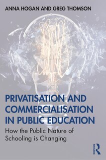 Front cover_Privatisation And Commercialisation In Public Education