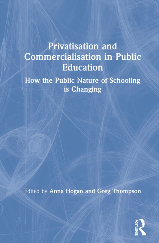 Front cover_Privatisation And Commercialisation In Public Education