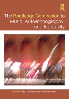 Front cover_The Routledge Companion to Music, Autoethnography, and Reflexivity