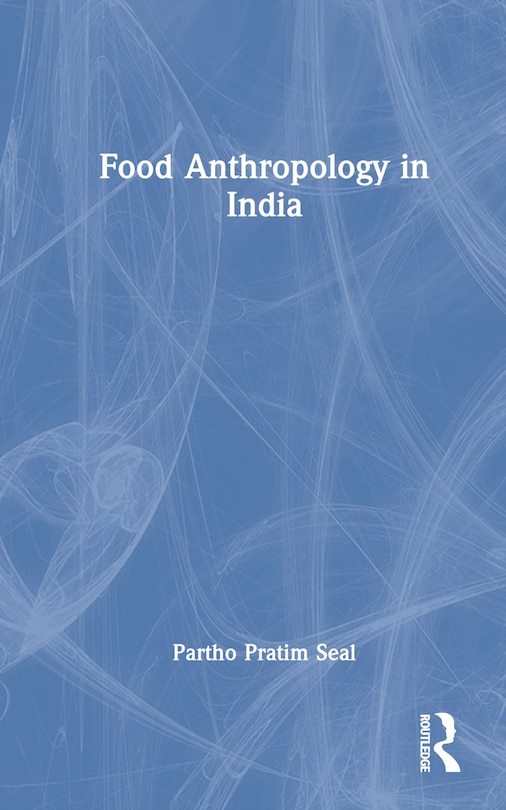 Front cover_Food Anthropology in India