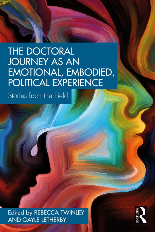 Couverture_The Doctoral Journey as an Emotional, Embodied, Political Experience