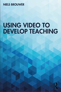 Front cover_Using Video To Develop Teaching