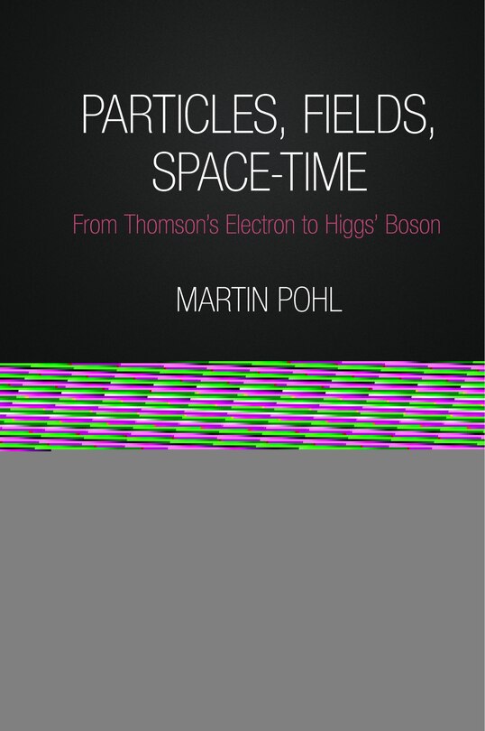 Front cover_Particles, Fields, Space-time