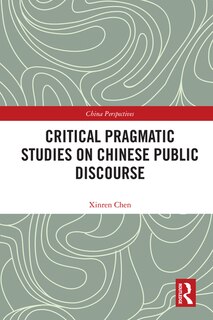 Couverture_Critical Pragmatic Studies On Chinese Public Discourse