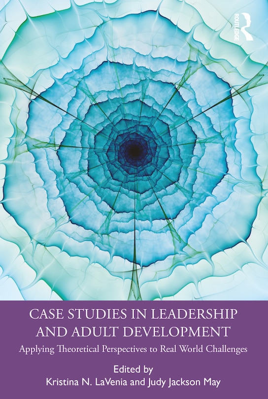 Couverture_Case Studies In Leadership And Adult Development