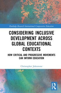 Couverture_Considering Inclusive Development Across Global Educational Contexts