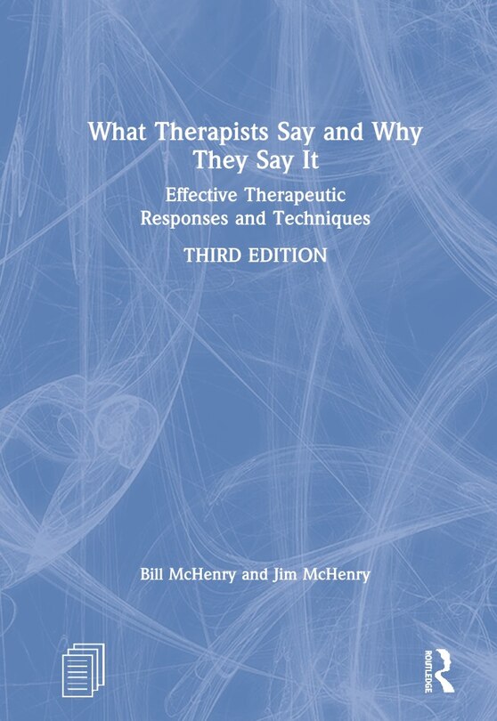 Front cover_What Therapists Say And Why They Say It