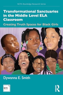 Front cover_Transformational Sanctuaries In The Middle Level Ela Classroom