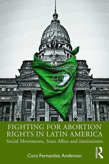 Couverture_Fighting For Abortion Rights In Latin America
