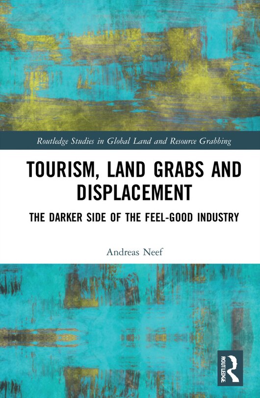 Couverture_Tourism, Land Grabs And Displacement