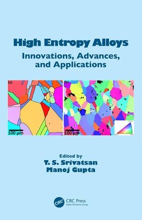 High Entropy Alloys: Innovations, Advances, And Applications