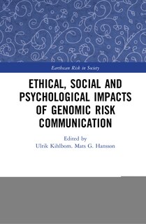 Front cover_Ethical, Social And Psychological Impacts Of Genomic Risk Communication