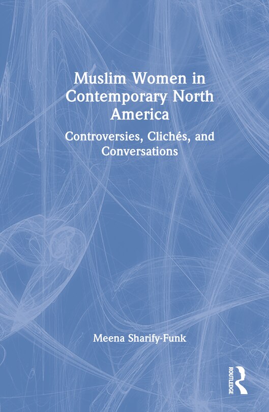 Couverture_Muslim Women in Contemporary North America