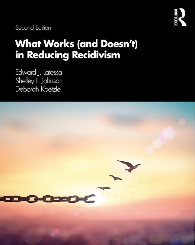 Front cover_What Works (and Doesn't) In Reducing Recidivism