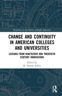 Front cover_Change And Continuity In American Colleges And Universities