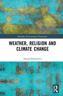 Front cover_Weather, Religion And Climate Change