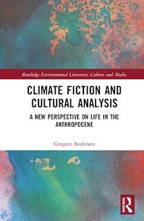 Couverture_Climate Fiction And Cultural Analysis