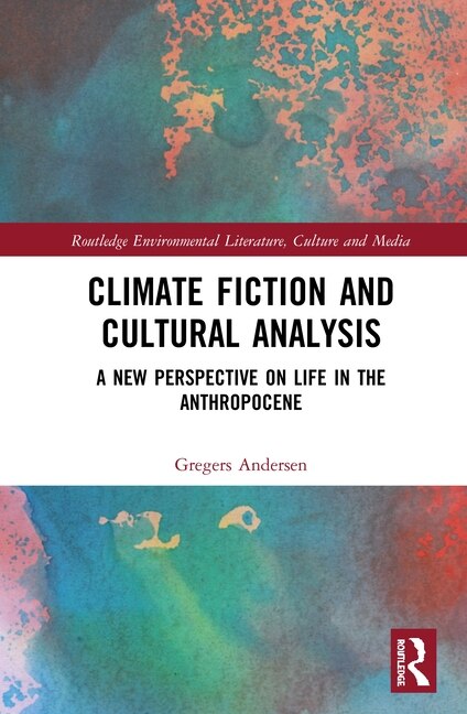 Couverture_Climate Fiction And Cultural Analysis