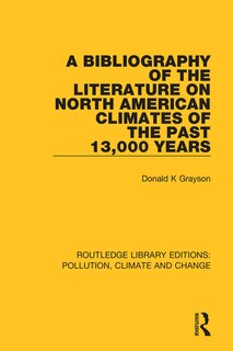 Front cover_A Bibliography Of The Literature On North American Climates Of The Past 13,000 Years