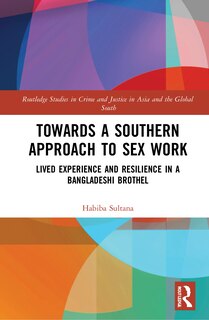 Front cover_Towards A Southern Approach To Sex Work