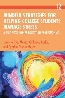 Couverture_Mindful Strategies For Helping College Students Manage Stress
